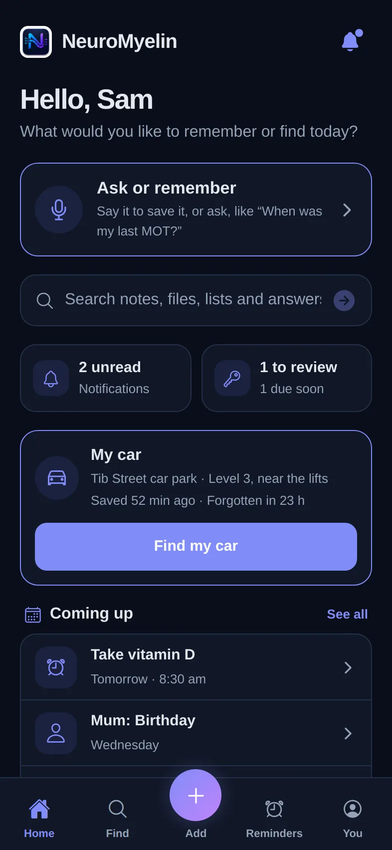 The NeuroMyelin phone app Home screen with Ask or remember and Coming up.