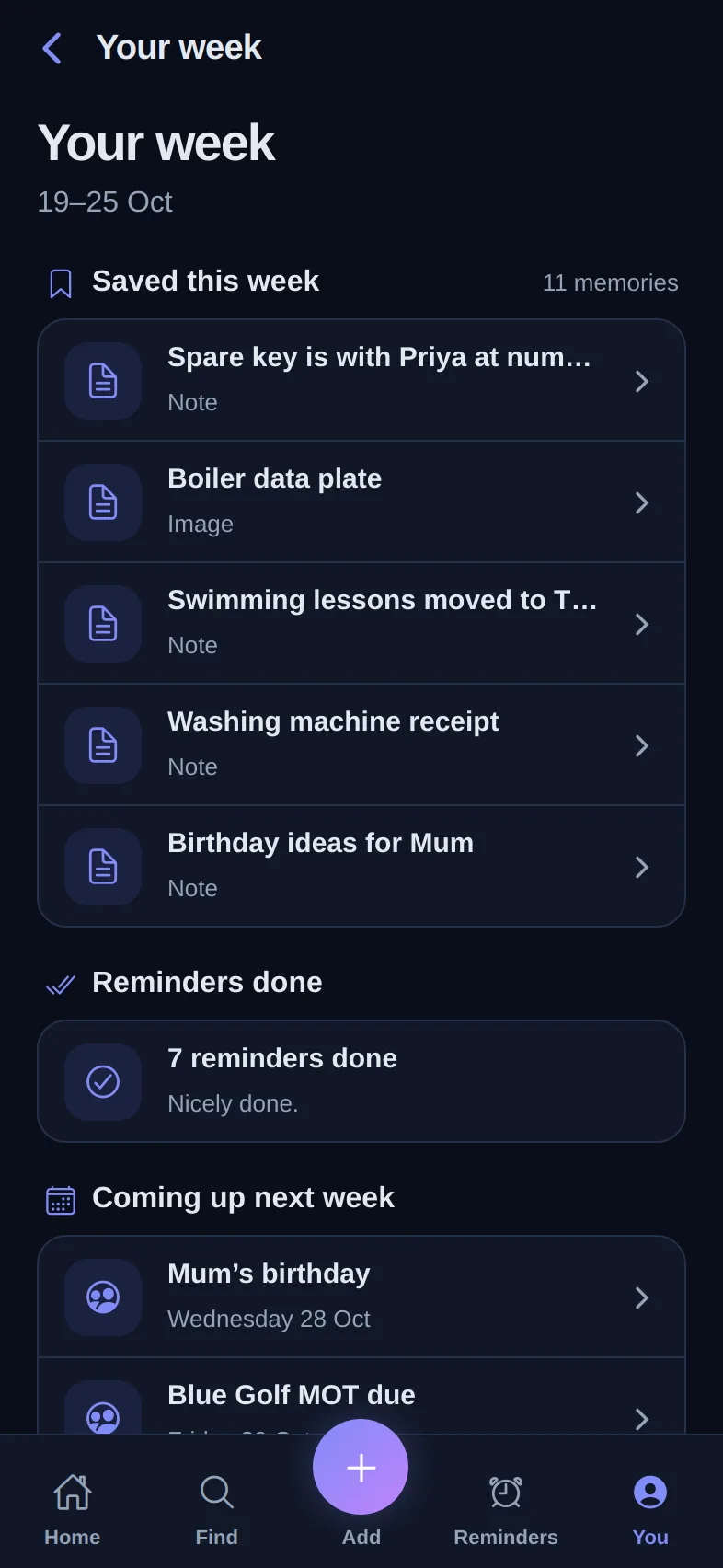 Phone app Your week recap with memories saved, reminders done and dates coming up.
